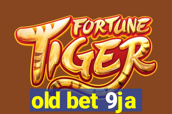 old bet 9ja